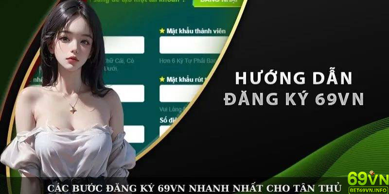 Hướng dẫn từng bước để đăng ký 69VN trên điện thoại và máy tính